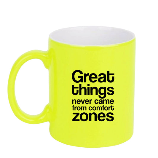 Chillaao Great things never came from comfort zones neon Yellow  mug