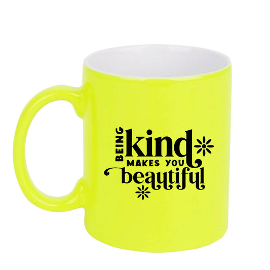 Chillaao Being kind makes you beautiful neon Yellow  mug
