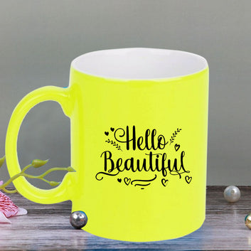 Chillaao Hello beautiful  neon Yellow  mug