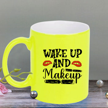 Chillaao Wake up and make up neon Yellow  mug