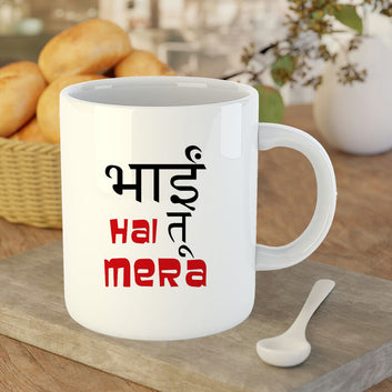 Chillaao Bhai Hai Tu Mera White Mug