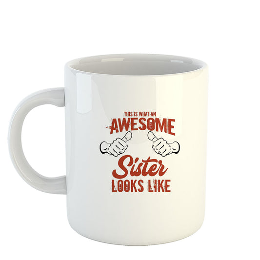 Chillaao This is what an Awesome Sister Mug