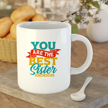 Chillaao You Are The Best Sister  White Mug