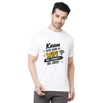 Chillaao Kaam Asia Karo Ki Wifi Bhi Connect Ho Jaye Round Neck White T-shirt