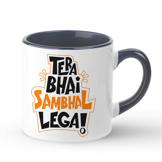 Tera Bhai Sambhal Lega Inner Color Black Tea Mug 180ml