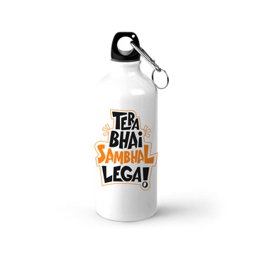 TeraBhaiSambhalLega SingleWalled WaterBottle 600ml